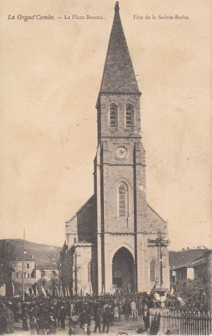 La place Bouzac. L'église. Fête de la Sainte-Barbe