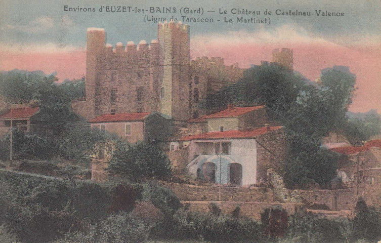 Château de Castelnau-Valence (ligne de Tarascon - le Martinet)