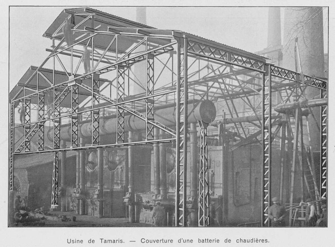 Usine de Tamaris. Couverture d'une batterie de chaudières